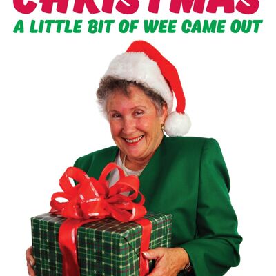 I'm So Excited it's Christmas a Bit of Wee Came Out Card