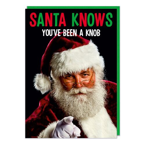 Santa Knows You've Been a Knob Funny Christmas Card