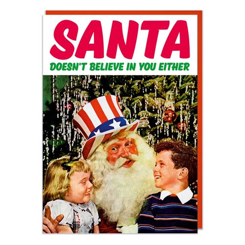 Santa Doesn't Believe In You Either Funny Christmas Card