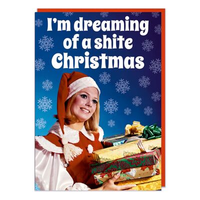 I'm dreaming of sh*te Christmas Funny Christmas Card