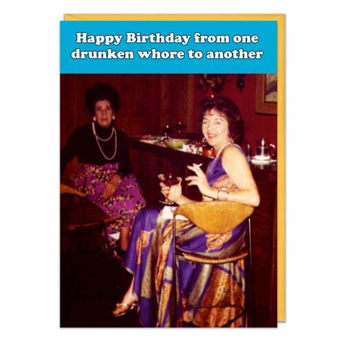 One Drunken Whore Funny Birthday Card