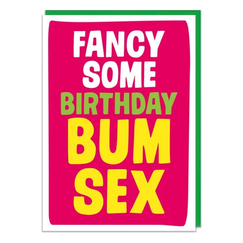 Fancy Some Birthday Bum Sex? Rude Birthday Card