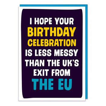 Moins salissant que la sortie de l'UE de la voiture d'anniversaire drôle de l'UE 1