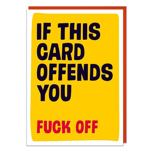 If This Card Offends You Rude Birthday Card