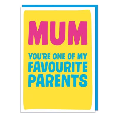 Mum You're One Of My Favourite Parents Funny Mother's Day Ca