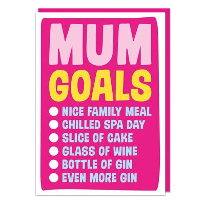 Mum Goals Funny Greeting Card