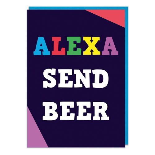Alexa send beer funny birthday card