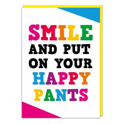 Sonríe y ponte tus pantalones felices tarjeta de cumpleaños divertida