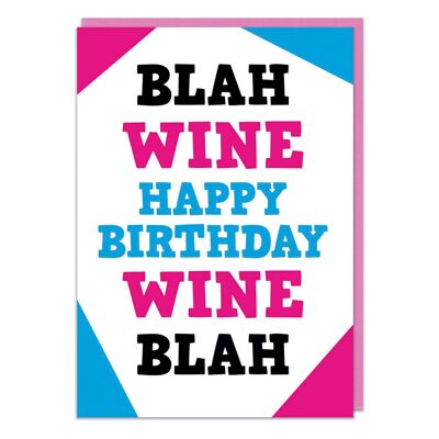 Tarjeta de cumpleaños divertida Blah Wine Blah