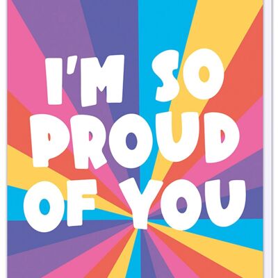 I'm so proud of you Birthday Card
