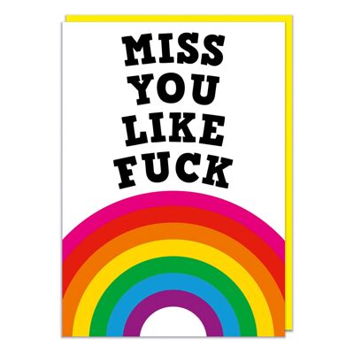 Miss You Like F*** Greeting Card