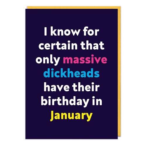 Massive dickheads January Rude Birthday Card