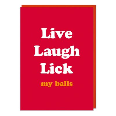 Tarjeta de San Valentín grosero Live Laugh Lick my Balls