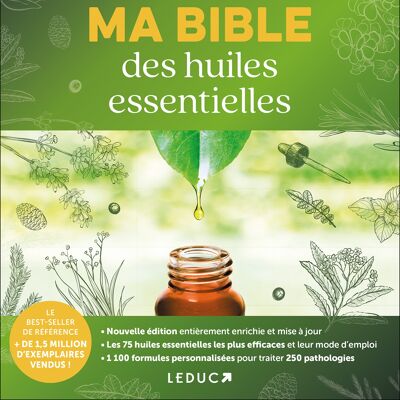 MA BIBLE DES HUILES ESSENTIELLES - ÉDITION SPÉCIALE 15 ANS