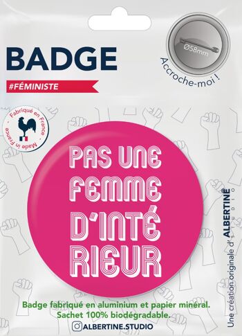 BADGE Pas une femme d'intérieur 1