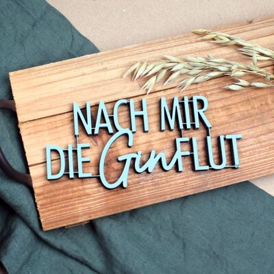 After me the gin flood - Gr. M