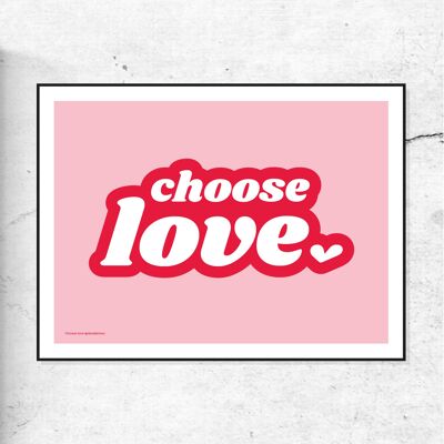 CHOOSE LOVE; TYPOGRAPHIC PRINT PINK AND RED PRINT/POSTER - 30x40cm