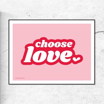 CHOISIS L'AMOUR; IMPRESSION TYPOGRAPHIQUE IMPRESSION ROSE ET ROUGE / AFFICHE - 30x40cm 1