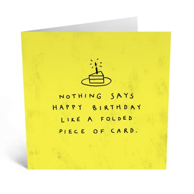 Central 23 – Nothing Says Happy Birthday Like – Freche Geburtstagskarte