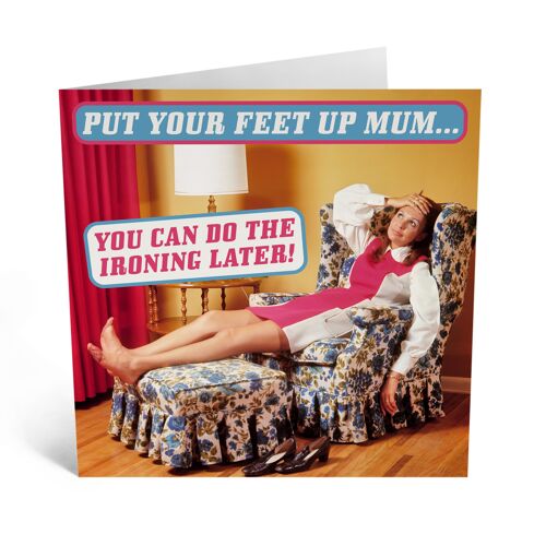 Central 23 - PUT YOUR FEET UP MUM
