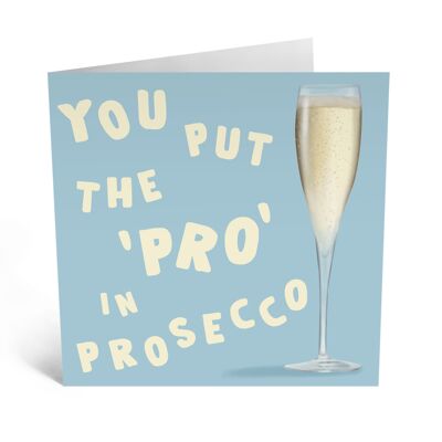 Central 23 - YOU PUT THE PRO IN PROSECCO BLUE