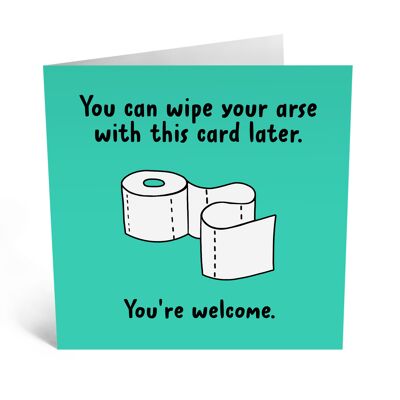 Central 23 - WIPE YOUR ARSE WITH THIS CARD