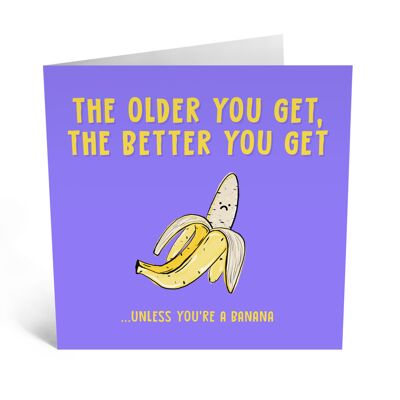 Central 23 - THE OLDER YOU GET THE BETTER YOU GET