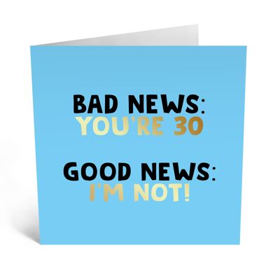 Central 23 - BAD NEWS YOU’RE 30