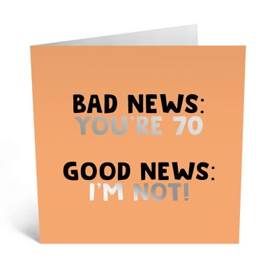 Central 23 - BAD NEWS YOU’RE 70
