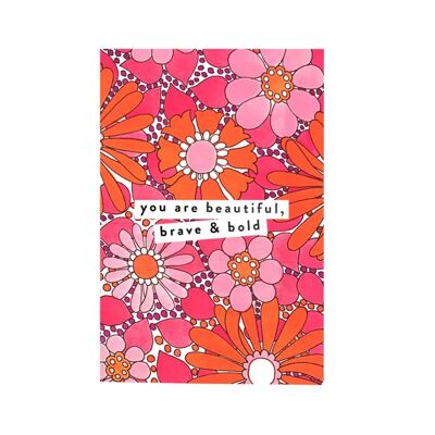 Beautiful, Brave & Bold Greeting Card