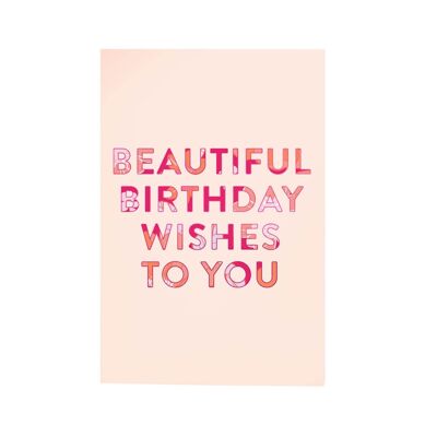 Beautiful Birthday Wishes Greeting Card