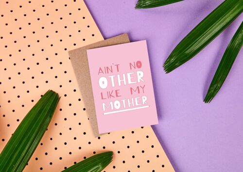 Aint No Other - Mother's Day Card - Funny - Cute Card