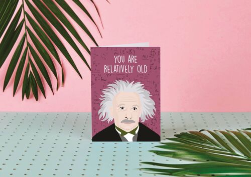 Albert Einstein "You Are Relatively Old" Birthday Card