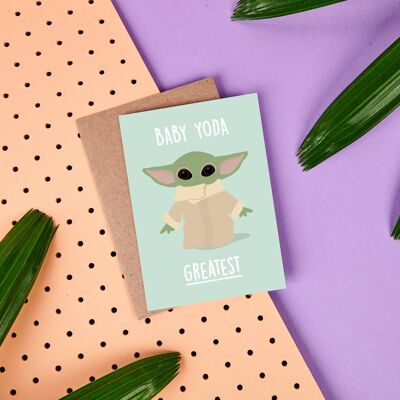 Baby Yoda Greatest - Star Wars Themed Greeting Card - Love