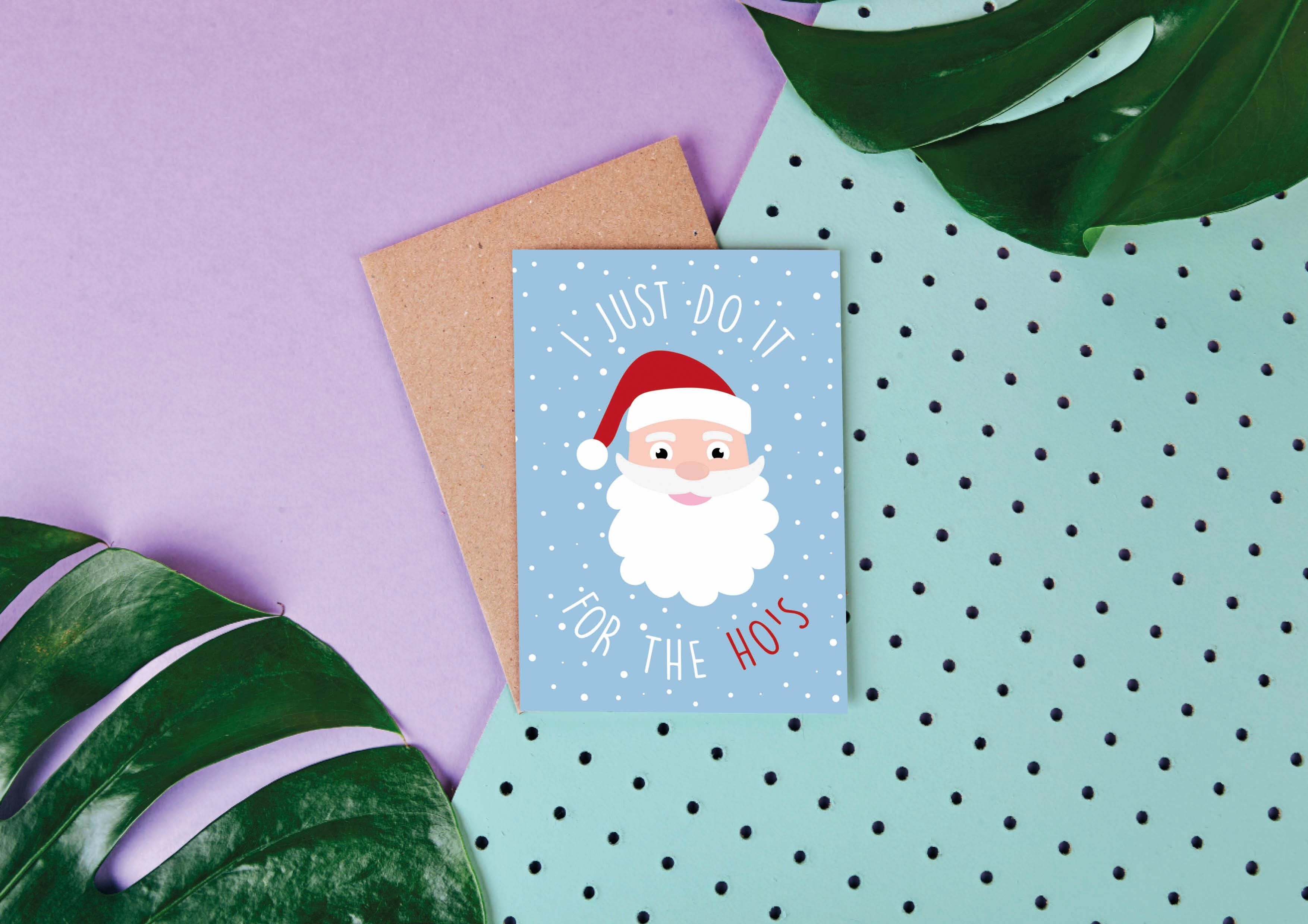 Bad Santa "Je le fais juste pour les Hos" Carte de Noël drôle