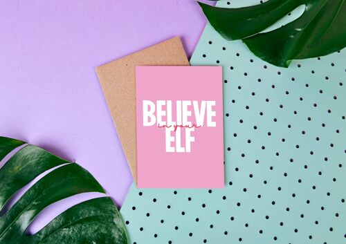 Believe in Your Elf - Cute Pink Christmas Card - Funny