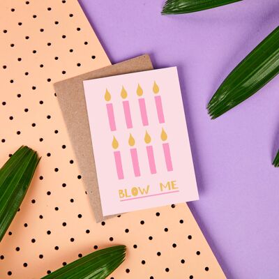 Blow Me - Birthday Candles - Funny - Rude - Birthday Card