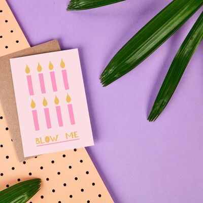 Blow Me - Birthday Candles - Funny - Rude - Birthday Card