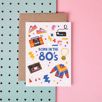Born in the 80s - Birthday Card - 1980 - Nostalgic