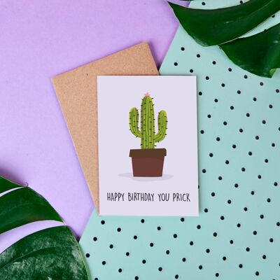 Cactus Happy Birthday You Prick - Birthday Card - Funny