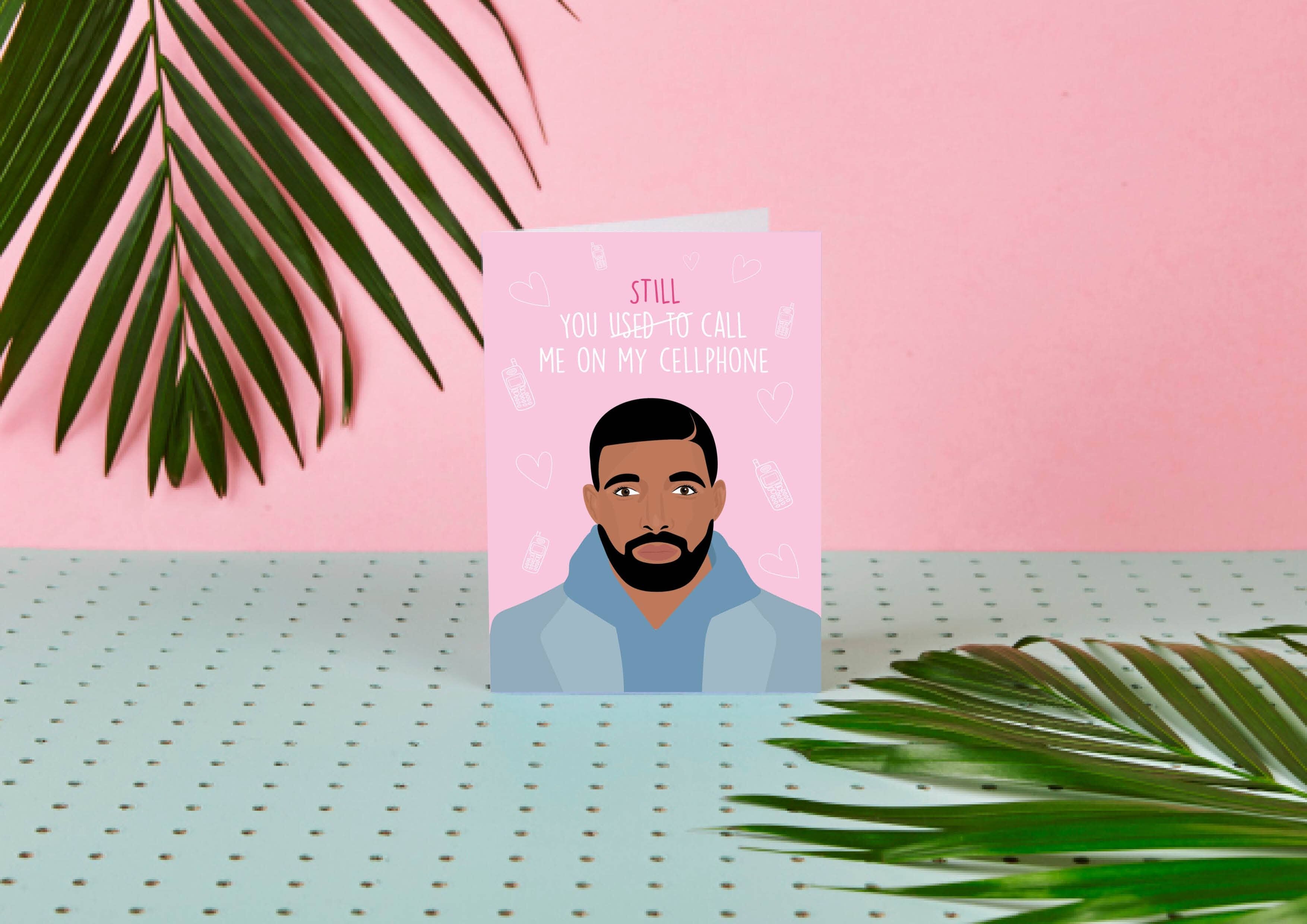 Drake, todavía me llamas a mi teléfono celular-tarjeta de celebridad-lindo