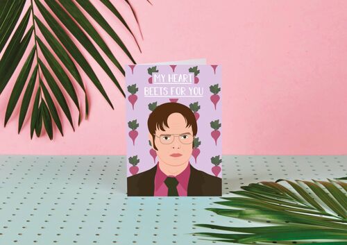 Dwight My Heart Beets for You- Valentines day card- Dwight