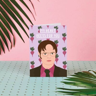 Dwight My Heart Beets for You- Valentines day card- Dwight