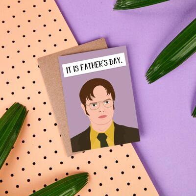 Dwight Schrute “It Is Father’s Day”- Fathers Day card-Dwight