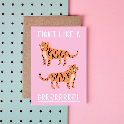 Fight Like a Grrrrl-Greeting Card-Tiger-Funny-Cute-friends