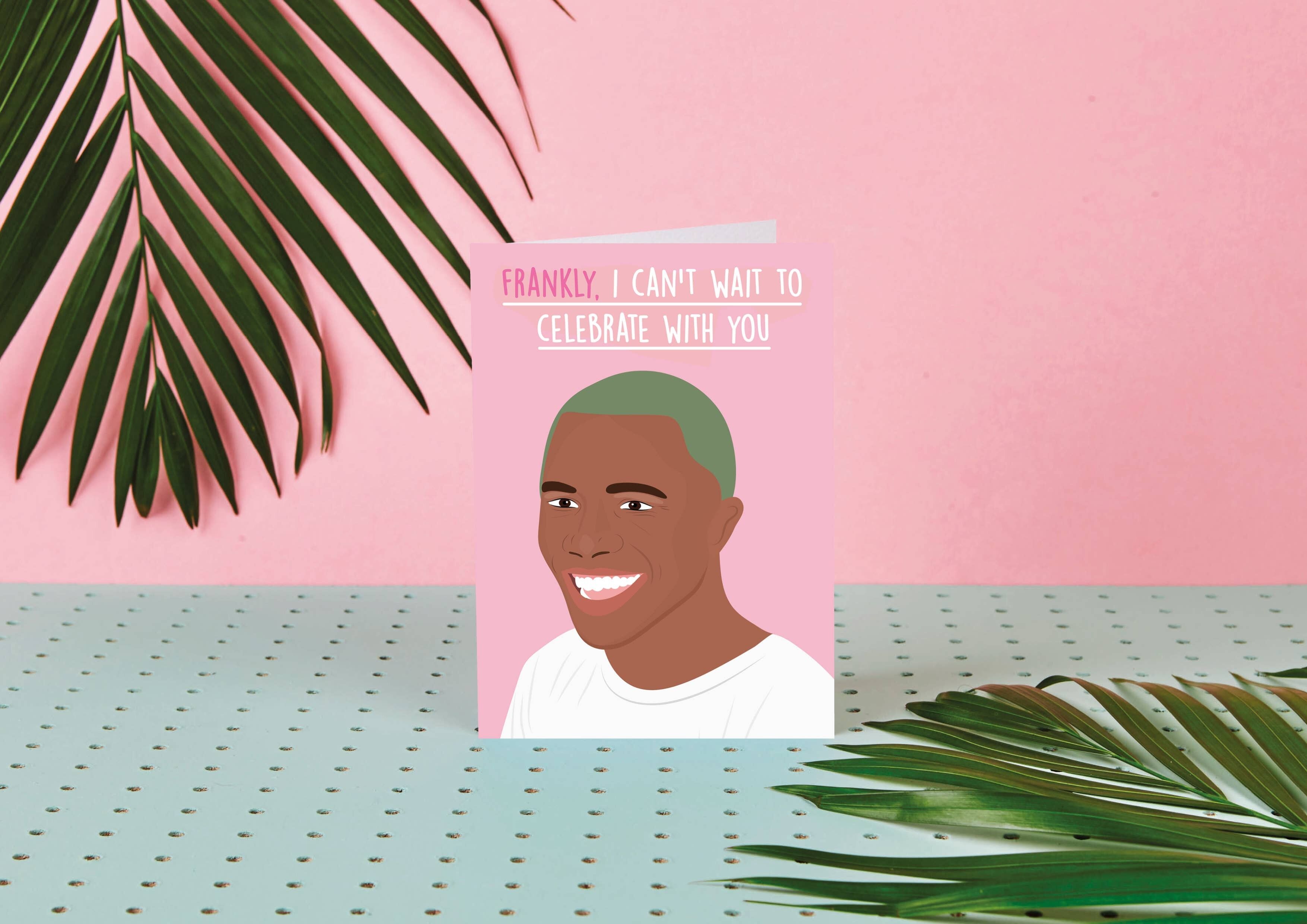 Frank - Bday- Birthday Card- Celebrity- Pink- Fun