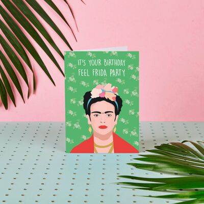 Frida Kahlo Feel Frida Party- Birthday Card-Frida- Party-Fun