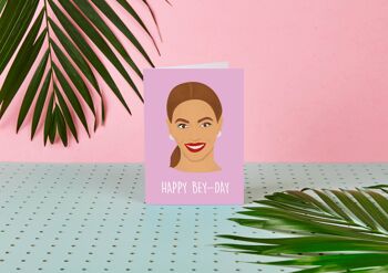 Happy Bey Day - Carte d'anniversaire sur le thème de Beyonce - célébrité
