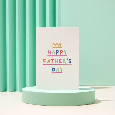 Happy Father's Day - Father's Day Card - Crown - Typography