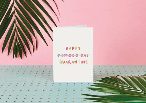 Happy Fathers Day/Quarantine- Fathers day Card- lockdown